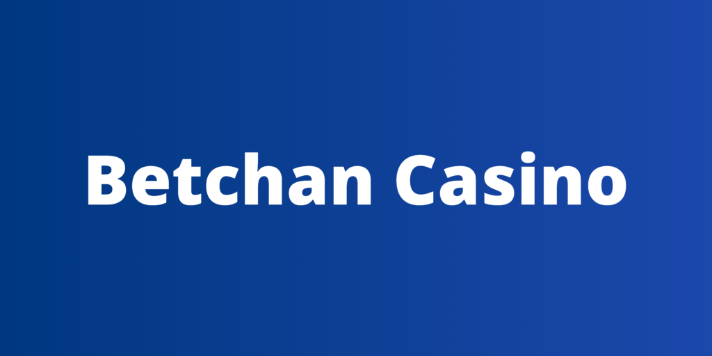 Betchan Casino Utan Svenks Licens